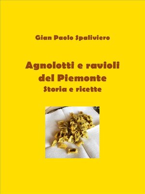 cover image of Agnolotti e ravioli del Piemonte storie e ricette